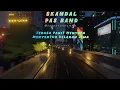 Download Lagu Skandal- Pas band (Lirik)