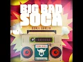 Big Bad Soca - Bunji Garlin