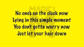magic let your hair down lyrics 