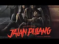 Lagu Film Bioskop Jalan Pulang Full Movie🤯