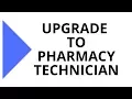 TUTORIAL - Upgrade from Technician Trainee to Pharmacy Technician
