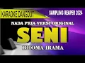 Download Lagu Karaoke Dangdut Seni (nada pria) - Cipt Rhoma irama