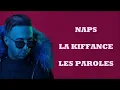 Naps - La kiffance (Paroles/Lyrics)