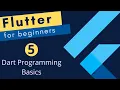 Flutter Tutorial for Beginners - Dart Programming Basics