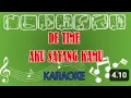 Lagu De Time Aku Sayang Kamu Karaoke