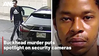 Buckhead murder puts spotlight on security cameras