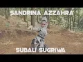 Download Lagu SANDRINA - SUBALI SUGRIWA