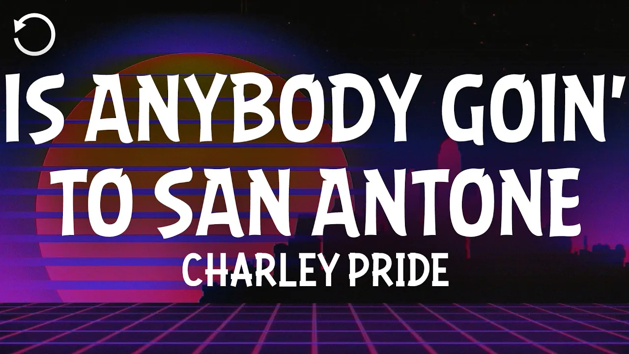 Charley Pride - Is Anybody Goin' to San Antone (Lyrics) Charley Pride - Is Anybody Goin' to San Antone (Lyrics)