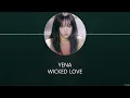 Download Lagu YENA – WICKED LOVE [HAN+ROM+ENG] LYRICS