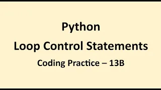 Coding Practice 13B Loop Control Statements Python NxtWave CCBP