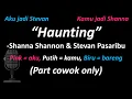 Download Lagu Shanna Shannon \u0026 Stevan Pasaribu - Haunting (Versi Duet - Part Cowok Only) | Cover
