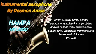 Download intrumental saxophone hampa ari laso by desmon amos my coleksi\u0026favorite MP3