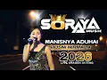 Lagu 🔴SORAYA MUSIK - MANISNYA ADUHAI - HASNI NIRMALA LIVE SRAGEN