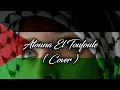 Download Lagu Atouna El Toufoule ( Cover by Tisa Mokoginta )