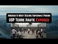 Most Corrupt USP Terre Haute Prison Indiana Federal Custody Government Liability CRIME STORY