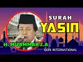 Lagu Surah Yasin 1-83 | H. Muammar Z.A | Qori International