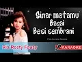 Download Lagu Ria Resty Fauzy - Sinar Matamu Bagai Besi Sembrani (Karaoke)