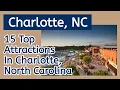 15 Top Attractions in Charlotte North Carolina