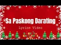 Sa Paskong Darating -  Celeste Legazpi (Lyrics Video)
