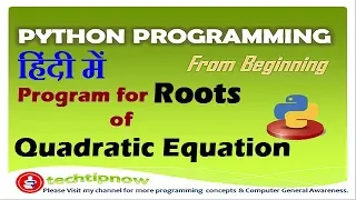 Program To Find Roots of Quadratic Equation in Python Programming in Hindi Urdu Python Examples