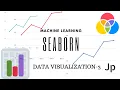 Data visualization using seaborn Machine learning in telugu