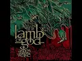 Lamb of God - Laid to Rest (Lyrics) [HQ]