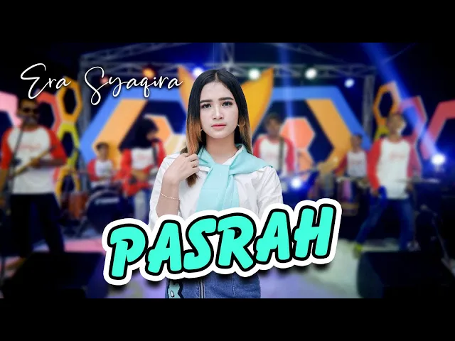 Download MP3 PASRAH  ~  Era Syaqira   |   Official MV