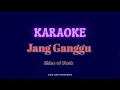 KARAOKE - JANG GANGGU | SHINE OF BLACK (no vocal)