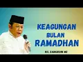 Download Lagu KH. ZAINUDDIN MZ | KEAGUNGAN BULAN RAMADHAN