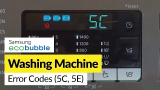 How to Fix Samsung ecobubble Washing Machine Error Codes 5C, 5E