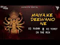 Download Lagu Maiya Ke Deewano Ne | Dhol Chali MIX | DJ Yashhh \u0026 DJ Vinitt Navratri special