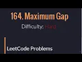 164 Maximum Gap LeetCode Problem solved