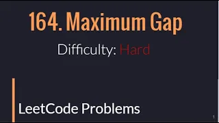 164 Maximum Gap LeetCode Problem solved