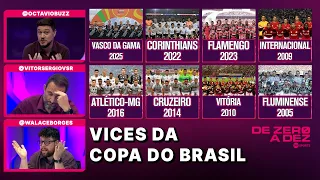 QUAL FOI MELHOR VICE-CAMPEÃO DE UMA COPA DO BRASIL NO SÉCULO? | DE ZERO A DEZ