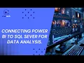 Quick Easy Connecting Power BI to SQL Server Database Data Analysis