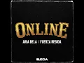 Aria Bela - ONLINE Ft. Fuerza Regida ( Mashup Version)