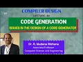Compiler Design Lecture - 44 Code Generation Issues in the Design of a Code-Generator