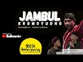 Lagu JAMBUL KROMOYUDHO || KETHOPRAK SPESIAL HARI ULANGTAHUN BALEKAMBANG KE 100