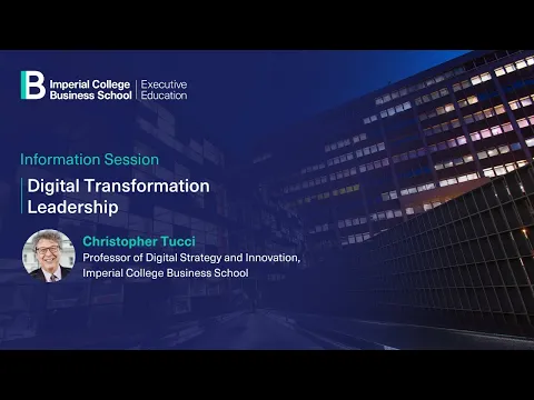 Information session on Imperial College Business School’s Digital Transformation Leadership