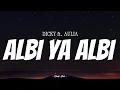 DICKY \u0026 AUL - Albi Ya Albi | ( Video Lirik )
