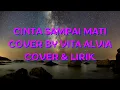 Download Lagu VITA ALVIA - CINTA SAMPAI MATI (COVER \u0026 LIRIK) #vitaalvia #cintasampaimati #cintasampaimaticover