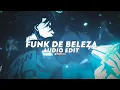 Download Lagu funk de beleza - nateki (slowed) [edit audio]