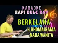 Download Lagu BERKELANA - Rhoma Irama | Karaoke | Nada Wanita | Lirik