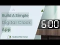 Build A Simple Digital Clock App