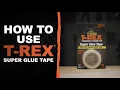 How to Use T-Rex Super Glue Tape