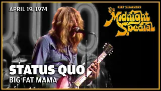 Download Big Fat Mama - Status Quo | The Midnight Special MP3