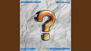 missing drop vol 1