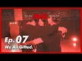 Download Lagu [MISSIONx2] Ep.07 / We All Gifted.