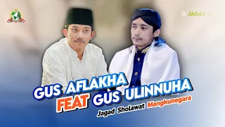 new full album gus aflakha feat gus ulinnuha jagad sholawat mangkunegara