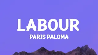 Paris Paloma Labour Lyrics 
